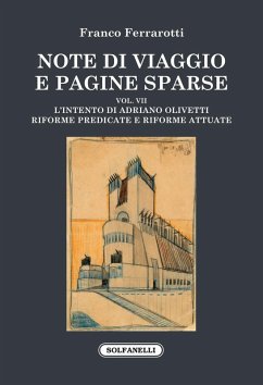 L' intento di Adriano Olivetti. Riforme predicate e riforme attuate - Ferrarotti, Franco