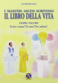I maestri ascesi scrivono il libro della vita I maestri ascesi scrivono il libro della vita