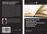 Preparación de los docentes para implementar eficazmente el currículo de matemáticas Preparación de los docentes para implementar eficazmente el currículo de matemáticas