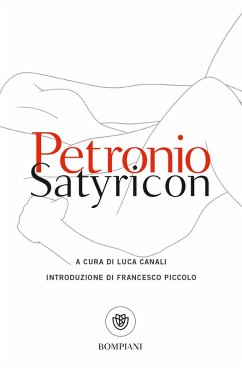 Satyricon. Testo latino a fronte - Petronio, Arbitro