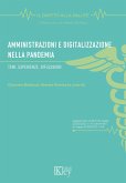 Amministrazioni e digitalizzazione nella pandemia. Temi, esperienze, riflessioni Amministrazioni e digitalizzazione nella pandemia. Temi, esperienze, riflessioni