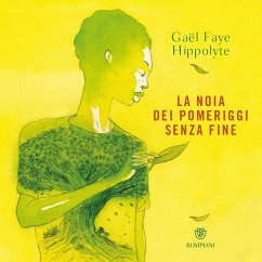 La noia dei pomeriggi senza fine - Faye, Gaël