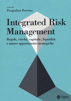 Cover Integrated risk management. Regole, rischi, capitale, liquidità e nuove opportunità strategiche