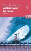 L' ultimo nome del futuro