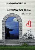 Il confine del mio io ed altri percorsi