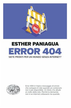 Cover Error 404. Siete pronti per un mondo senza internet?