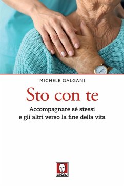 Cover Sto con te. Accompagnare sé stessi e gli altri verso la fine della vita