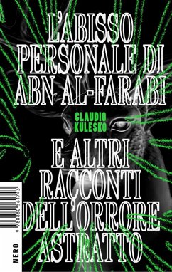 Cover L' abisso personale di Abn Al-Farabi e altri racconti dell'orrore astratto