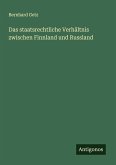 Das staatsrechtliche Verhältnis zwischen Finnland und Russland Das staatsrechtliche Verhältnis zwischen Finnland und Russland