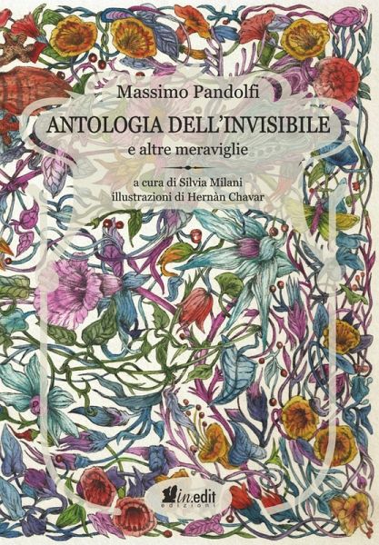 Antologia dell'invisibile e altre meraviglie Antologia dell'invisibile e altre meraviglie
