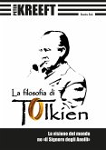 La filosofia di Tolkien. La visione del mondo ne 'Il Signore degli Anelli'