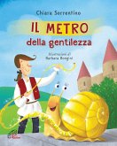 Il metro della gentilezza Il metro della gentilezza
