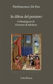 In difesa del pensiero. Il Metalogicon di Giovanni di Salisbury