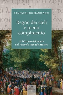 Cover Il regno dei cieli e pieno compimento. Il discorso del monte nel Vangelo secondo Matteo