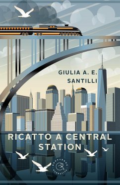 Ricatto a Central Station - Santilli, Giulia Anna Ersilia