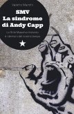 SMV. La sindrome di Andy Capp. Lo stile maschio violento e i demoni del nostro tempo SMV. La sindrome di Andy Capp. Lo stile maschio violento e i demoni del nostro tempo