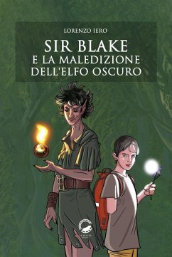 Sir Blake e la maledizione dell'Elfo Oscuro - Iero, Lorenzo