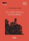 La casa sulla scogliera La casa sulla scogliera