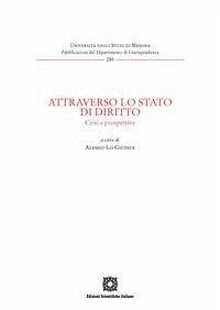 Attraverso lo Stato di diritto. Crisi e prospettive