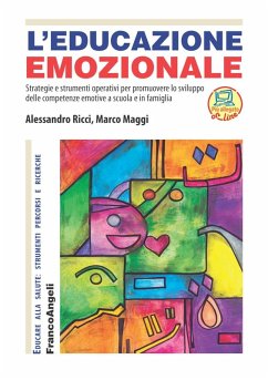 Cover L' educazione emozionale. Strategie e strumenti operativi per promuovere lo sviluppo delle competenze emotive a scuola e in famiglia