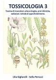 Tossine di imenotteri, erbe e droghe, armi chimiche, radiazioni. Schede di approfondimento