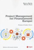 Project management nei finanziamenti europei Project management nei finanziamenti europei