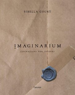 Imaginarium. Ispirazioni per interni - Court, Sibella