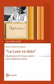 La luce va data. Meditazioni di Chiara Lubich La luce va data. Meditazioni di Chiara Lubich