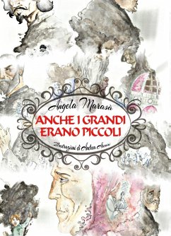 Anche i grandi erano piccoli - Marasà, Angela
