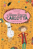 Lama o non l'ama. Le (stra)ordinarie (dis)avventure di Carlotta Lama o non l'ama. Le (stra)ordinarie (dis)avventure di Carlotta