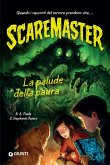 La palude della paura. Scaremaster La palude della paura. Scaremaster