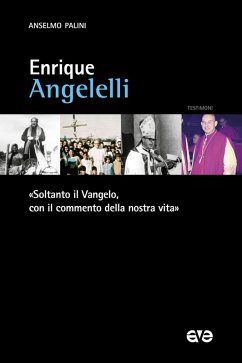 Cover Enrique Angelelli. 'Soltanto il Vangelo, con il commento della nostra vita'
