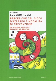 Percezione del gioco d'azzardo e modalità di prevenzione. Un'indagine sugli stili educativi dei genitori