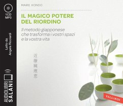 Cover Il magico potere del riordino. Il metodo giapponese che trasforma i vostri spazi e la vostra vita letto da Angela Ricciardi. Audiolibro. CD Audio formato MP3