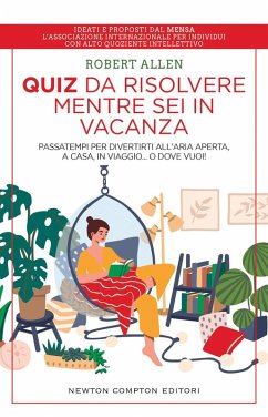 Quiz da risolvere mentre sei in vacanza. Passatempi per divertirti all'aria aperta, a casa, in viaggio... o dove vuoi! Cover Quiz da risolvere mentre sei in vacanza. Passatempi per divertirti all'aria aperta, a casa, in viaggio... o dove vuoi!