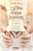 L' ultima poesia d'amore L' ultima poesia d'amore