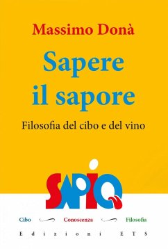 Sapere il sapore. Filosofia del cibo e del vino - Donà, Massimo