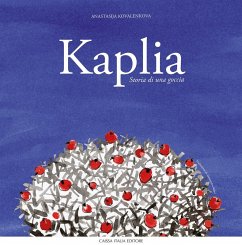 Kaplia. Storia di una goccia - Kovalenkova, Anastasija Kaplia. Storia di una goccia - Kovalenkova, Anastasija