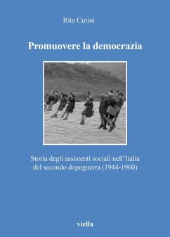 Cover Promuovere la democrazia. Storia degli assistenti sociali nell'Italia del secondo dopoguerra (1944-1960)