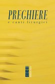 Preghiere & canti liturgici Preghiere & canti liturgici