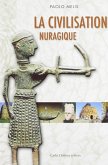 La civiltà nuragica. Ediz. francese La civiltà nuragica. Ediz. francese