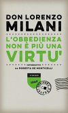 L' obbedienza non è più una virtù L' obbedienza non è più una virtù