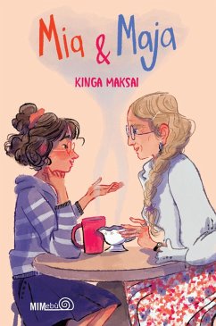 Mia & Maja - Maksai, Kinga