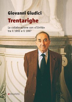 Trentarighe. La collaborazione con «L'Unità» tra il 1993 e il 1997 - Giudici, Giovanni