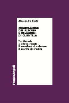 Cover Misurazione del rischio e relazioni di clientela. Tra fintech e nuove regole, il mestiere di valutare il merito di credito