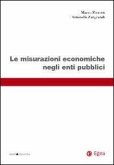 Le misurazioni economiche negli enti pubblici Le misurazioni economiche negli enti pubblici