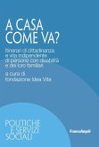 A casa come va? Itinerari di cittadinanza e vita indipendente di persone con disabilità e dei loro familiari