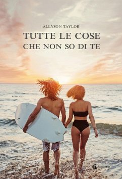 Tutte le cose che non so di te - Taylor, Allyson