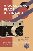 A qualcuno piace il vintage A qualcuno piace il vintage