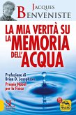 La mia verità su la memoria dell'acqua La mia verità su la memoria dell'acqua